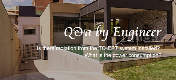 Is there radiation from the TQ-EPT system installed? What is the power consumption?